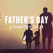 Father's day country 2021 cover image