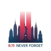 9/11: never forget cover image