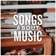 Songs about music cover image
