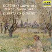 Debussy: string quartet in g minor, op. 10, l. 85 - ravel: string quartet in f major, m. 35 cover image