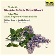 Hindemith: when lilacs last in the dooryard bloom'd cover image