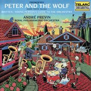 Prokofiev: peter and the wolf, op. 67 - britten: young person's guide to the orchestra, op. 34 cover image