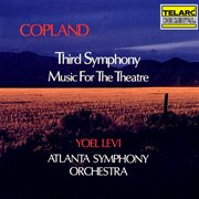 Copland: symphony no. 3 & music for the theatre cover image