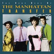 The very best of The Manhattan Transfer cover image