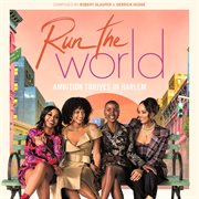 Run the world: season 1 [music from the starz original series] cover image