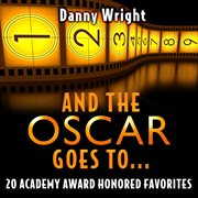 And the oscar goes to: 20 academy award honored favorites cover image