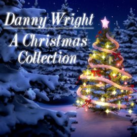 Cover image for Danny Wright: The Christmas Collection