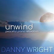 Unwind: peaceful piano relaxation cover image