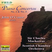Field: piano concertos nos. 2 & 3 cover image