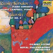 Rimsky-korsakov: piano concerto in c-sharp minor, op. 30 - tchaikovsky: symphony no. 3 in d major cover image