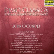 Piano classics: popular works for solo piano cover image