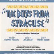 The boys from syracuse: a musical comedy sensation [1997 original new york recording] cover image