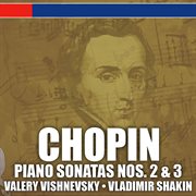 Chopin: piano sonatas nos. 2 & 3 and ballade no. 4 cover image
