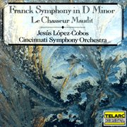 Franck: symphony in d minor, fwv 48 & le chasseur maudit, fwv 44 cover image