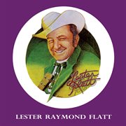 Lester Raymond Flatt cover image