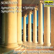 Schumann: symphony no. 1 in b-flat major, op. 38 "spring" & symphony no. 4 in d minor, op. 120 cover image