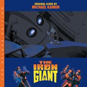 The iron giant [original motion picture score / deluxe edition] cover image