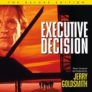 Executive decision [original motion picture soundtrack / deluxe edition] cover image