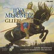 Glière: symphony no. 3 in b minor, op. 42 "il'ya murometz" cover image