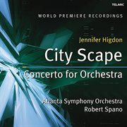 Jennifer higdon: city scape & concerto for orchestra cover image