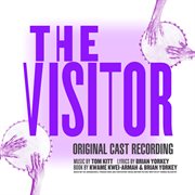 The visitor [original cast recording] cover image