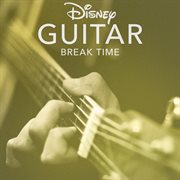 Disney guitar: break time cover image