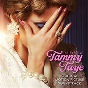 The eyes of tammy faye [original motion picture soundtrack] cover image