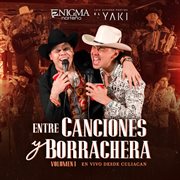 Entre canciones y borrachera [en vivo / vol. 1] cover image
