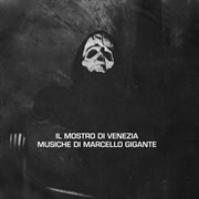 Il mostro di venezia [original motion picture soundtrack / remastered 2021] cover image