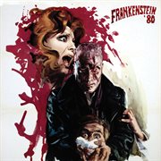Frankenstein '80 [original motion picture soundtrack / remastered 2021] cover image