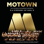 Motown with the royal philharmonic orchestra (a symphony of soul) cover image