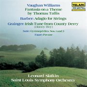 Vaughan williams: fantasia on a theme by thomas tallis - barber: adagio for strings - grainger: i cover image
