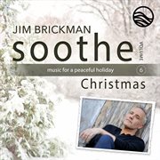 Soothe christmas: music for a peaceful holiday [vol. 6] cover image