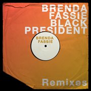 Black president [remixes] cover image