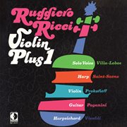 Violin plus 1 [ruggiero ricci: complete american decca recordings, vol. 9] cover image