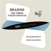 Brahms: violin sonata no. 1; violin sonata no. 2; violin sonata no. 3 cover image