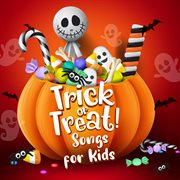 Trick or treat songs for kids cover image