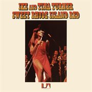 Sweet Rhode Island red : the gospel according to Ike & Tina Turner cover image
