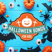 Halloween Songs for Kids