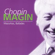 Chopin: mazurkas, ballades cover image