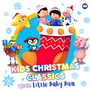 Kids christmas classics with little baby bum cover image