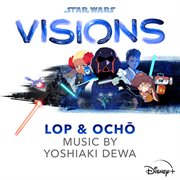 Star wars: visions - lop & ochō [original soundtrack] cover image