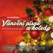Nejkrásnější vánoční písně a koledy cover image