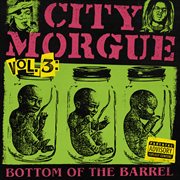 City morgue volume 3: bottom of the barrel cover image