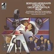 Bernard Herrmann conducts great British film music cover image
