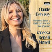 Debussy: préludes book ii, children's corner, l'isle joyeuse cover image