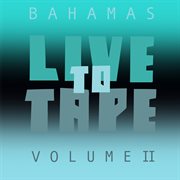 Live to tape: volume ii cover image