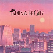 Ladies in the city cover image