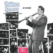 Swing college at home [live at the kurhaus scheveningen, holland, september 1955] cover image