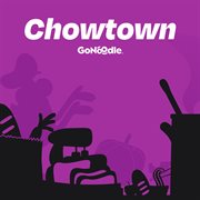 Chowtown: music with a flair for flavor cover image